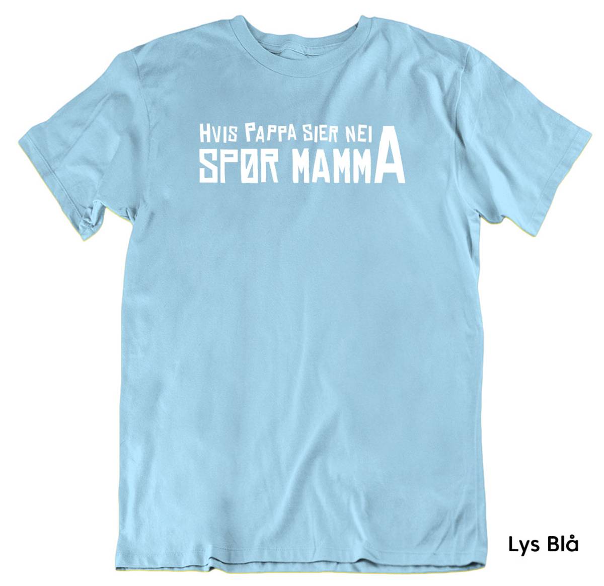 Hvis pappa sier nei T-skjorte